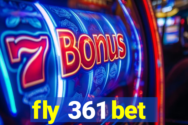 fly 361 bet